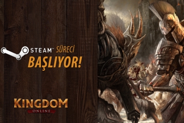 Kingdom Online da Steam yolunda!