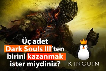 3 adet Dark Souls III’ten birini kazanın!