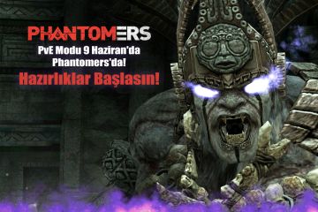 PvE: Hazine Avcısı Modu Phantomers’ta!