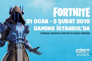 Epic Games Fortnite ile GIST 2019’a damga vuruyor